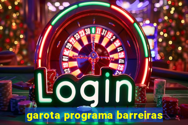 garota programa barreiras